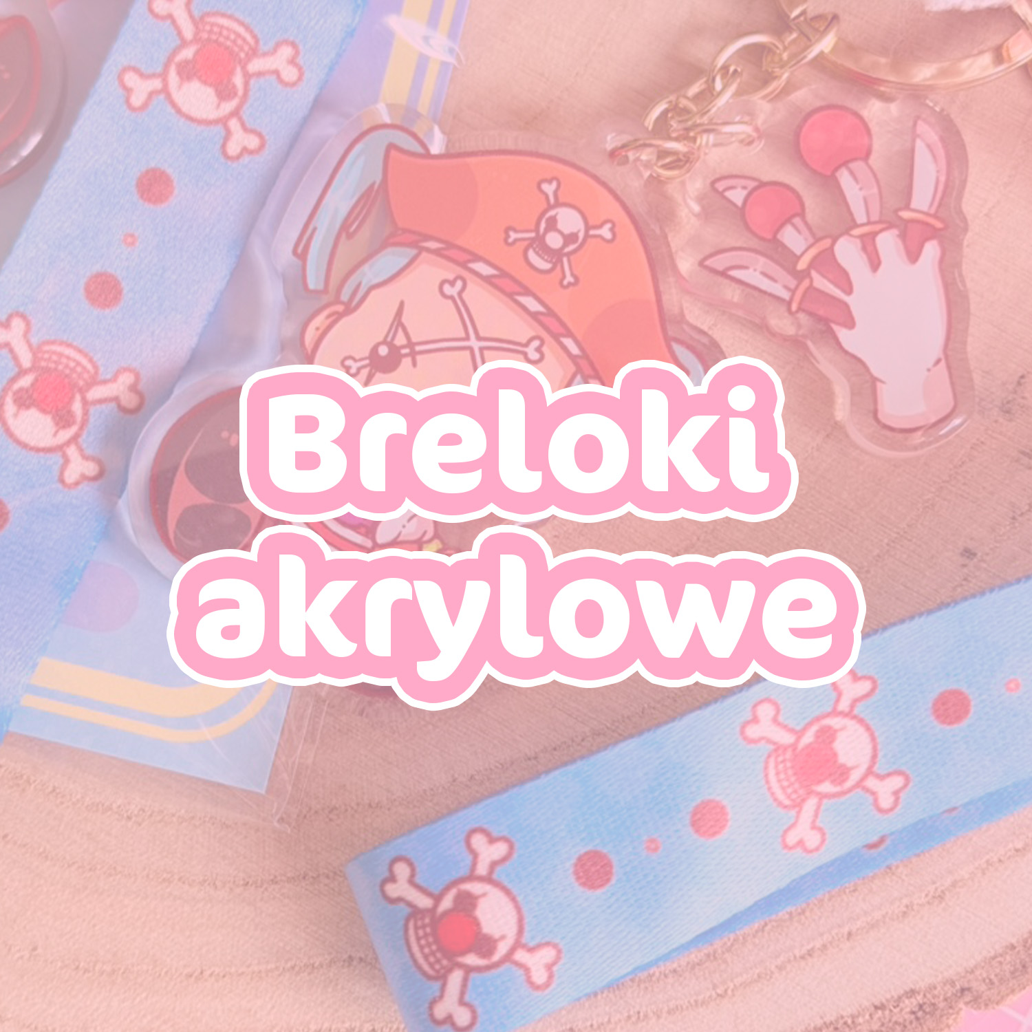 Breloki akrylowe